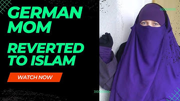 German mother reverted to ISLAM from Christianity, Alhamdulillah