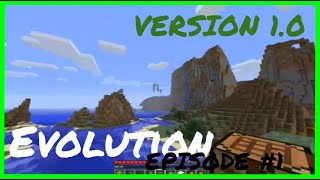 Minecraft EVOLUTION Ep #1 | Version 1.0 | BACK TO THE BEGINNING!