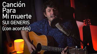 Cancion Para mi muerte -Sui generis (con acordes)