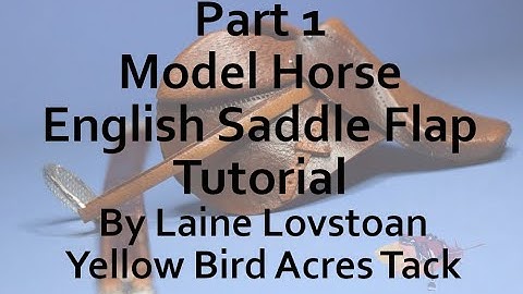 Model Horse English Saddle Flap Tutorial Part 1/2