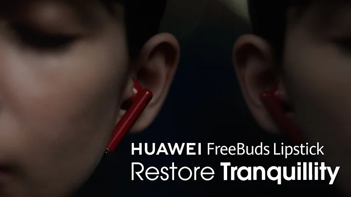 HUAWEI FreeBuds Lipstick – Restore Tranquility - 天天要聞