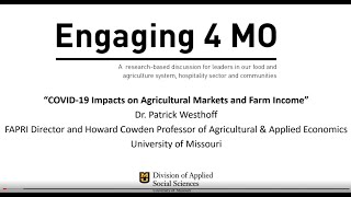 COVID-19 Impacts on Agricultural Markets and Farm Income | Engaging 4 MO | April 13