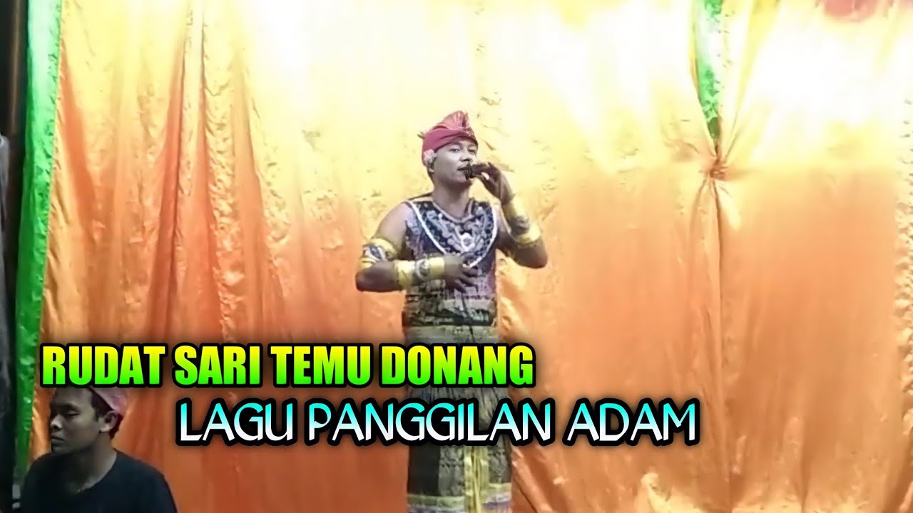 RUDAT SARI TEMU DONANG LAGU PANGGILAN ADAM.