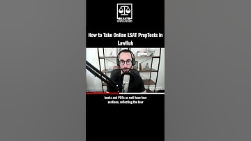How to Take Online LSAT PrepTests in LawHub