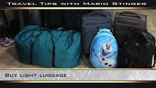Buy light luggage