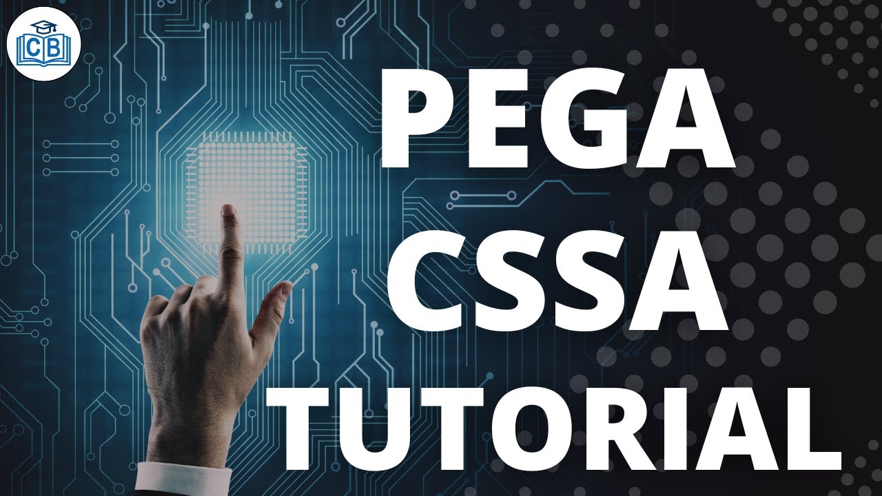 PEGA CSSA Training pega cssa tutorial what is pega cssa pega cssa course CyberBrainer