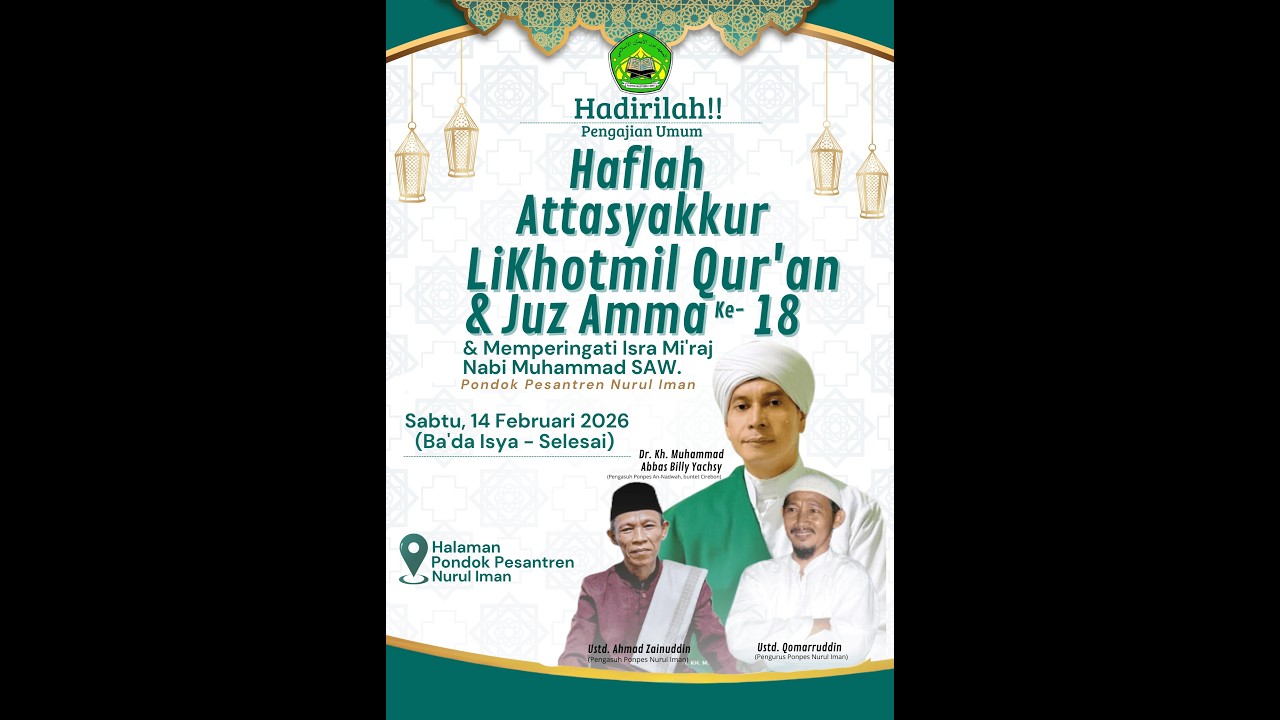 PONPES NURUL IMAN//HAFLAH ATTASYAKKUR LIKHOTMIL QUR'AN//JUZ AMMA KE-18//MEMPERINGATI ISRA MI'RAJ