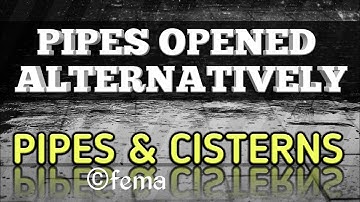 Pipe and Cisterns | Aptitude Shortcuts and Tricks | Pipes Opened Alternatively