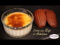Recette de Crèmes aux Œufs à la Vanille et Madeleines au Chocolat