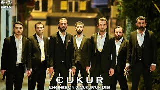 Engines On & Çukur'un Dibi (Trailer Style)