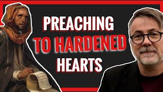 Preaching To Hardened Hearts / Jeremiah 5:30,31