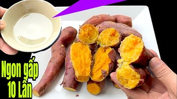 Luộc khoai Lang Cho Thêm thứ Này Vào /Ngon Gấp 10 Lần Luộc Thông Thường