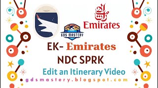 ✈️ Emirates NDC SPRK | Edit an Itinerary – Step-by-Step Tutorial
