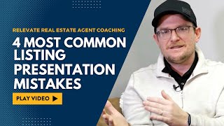 4 Most Common Listing Presentation Mistakes