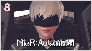 Starting Route B? | Nier Automata Part 8 first playthrough