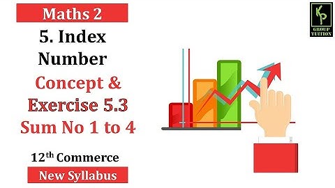 Index Number - Ex. 5.3- Sum 1 to 4 | 12th Commerce | New Syllabus