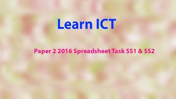 ICT :Edexcel IGCSE Paper 2 2016 Spreadsheet TASK SS1 and SS2
