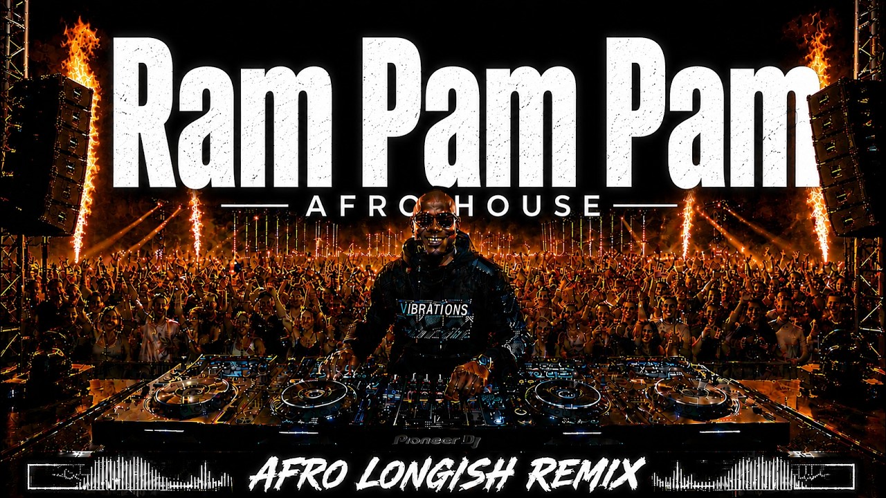 Ram Pam Pam — Afro House Remix | Latin Night Vibes