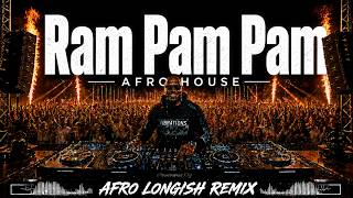 Ram Pam Pam - Afro House Remix Latin Night Vibes