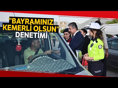 Vali Yılmaz’dan “Bayramınız Kemerli Olsun” Denetimi