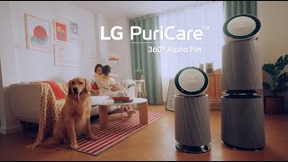 LG PuriCare™ 360° Alpha Pet : เครื่องฟอกอากาศตอบโจทย์บ้านเลี้ยงสัตว์