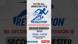 B.P.Ed Paper 3  History of Physical Education | 50 Sec Quick Revision PYQ 2022 | BPED Notes#shorts