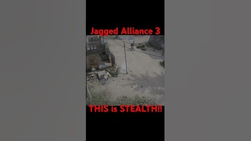 Now THIS is STEALTH!! Jagged Alliance 3