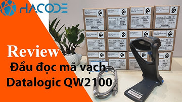 Review đầu đọc mã vạch Datalogic QW2100