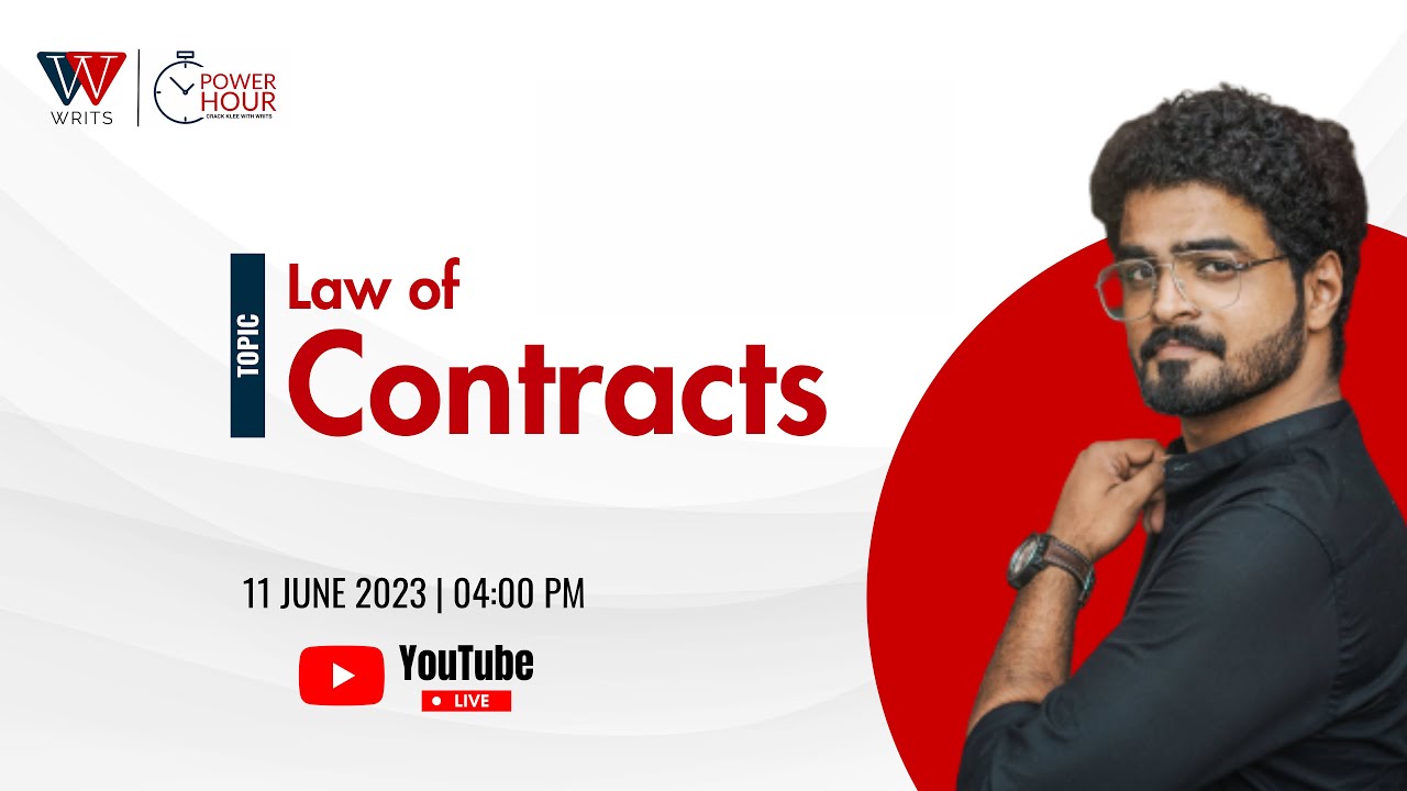 Law of Contracts - Part 2 -  Power Hour - KLEE 2023 | WRITS | Live #19