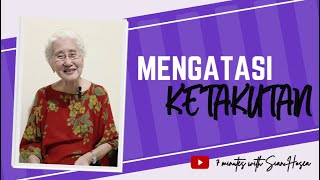 MENGATASI KETAKUTAN DI USIA LANJUT