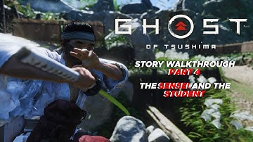 Ghost of Tsushima Walkthrough Part 4 - The Sensei and the Student
