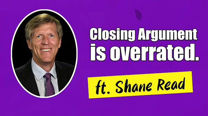 Opening Statement is more important than Closing Argument | Shane Read | Ep. 2 of 3