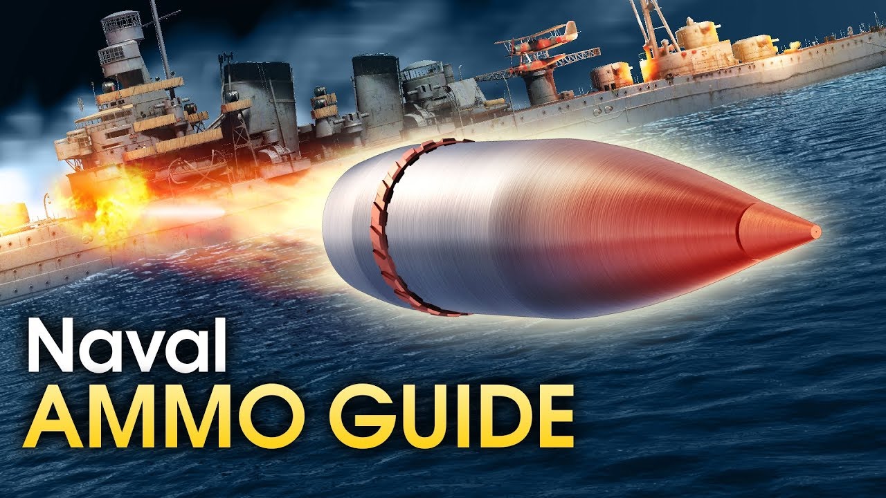 Naval ammo guide / War Thunder