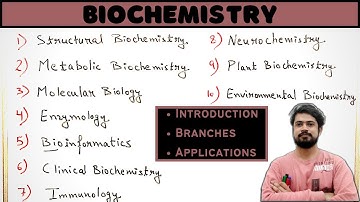 Biochemistry Introduction | Branches of Biochemistry | Application of biochemistry