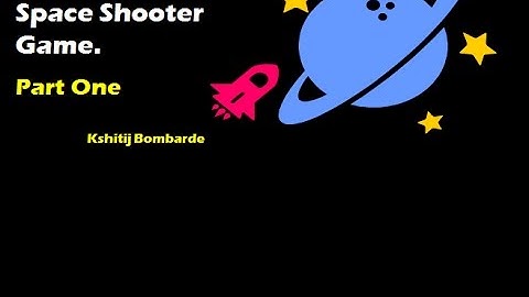 How to make a Space Shooter Game | Part One | Adding Hero Enemy and Bullets