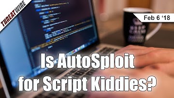 Is AutoSploit for Script Kiddies? - ThreatWire