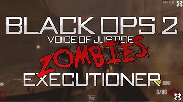 Black Ops 2 Zombies - Executioner - Pack A Punch