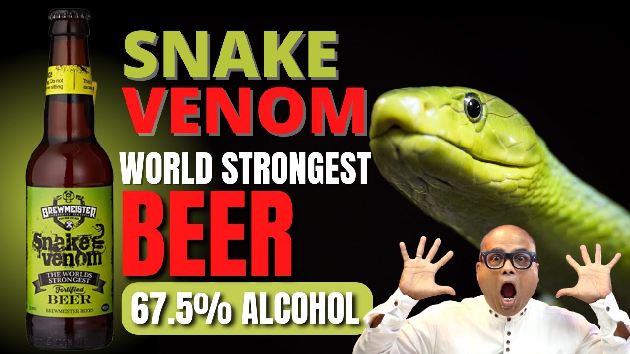 Snake Venom Beer Review in Hindi | 67.5% Alcohol | दुनिया की सबसे