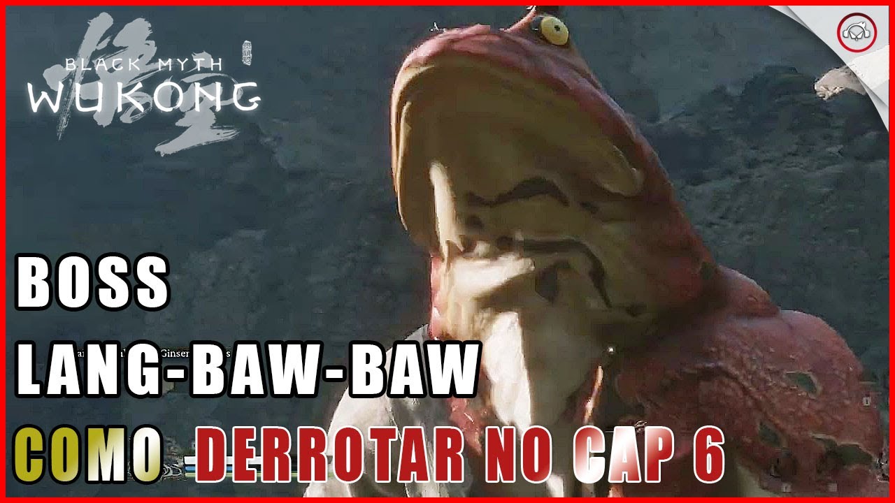 Miniatura do vídeo Black Myth: Wukong, Como derrotar o Boss Lang-Baw-Baw no cap 6 | Super-Dica