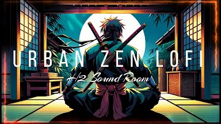 Urban Zen Lofi / Ninja Legends / Study Work Music Relaxing Beats Chill Sleep BGM