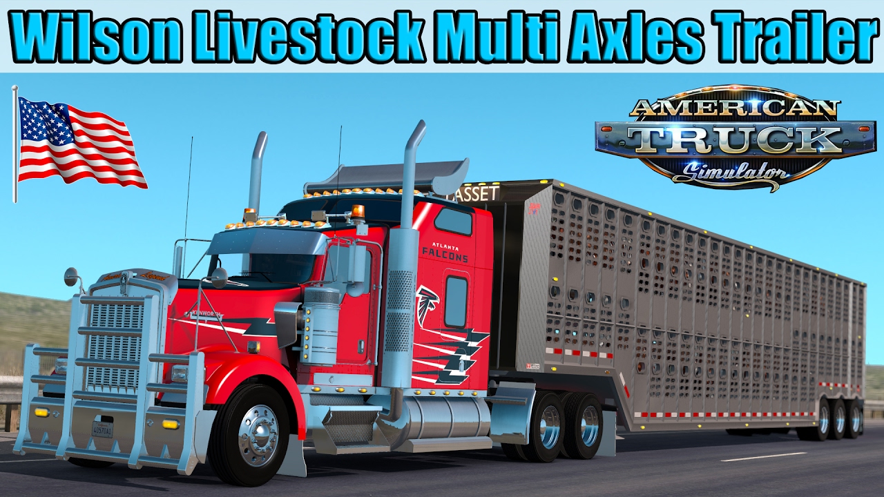 ATS Mods - Wilson Livestock Multi Axles Cattle Trailer - YouTube