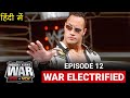 WWE VS WCW | Episode 12 - War Gets Electrified | Monday Night Wars Documentary in Hindi