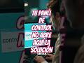 ⚙️ El Panel de Control no abre 😕 | Solución rápida en Windows
