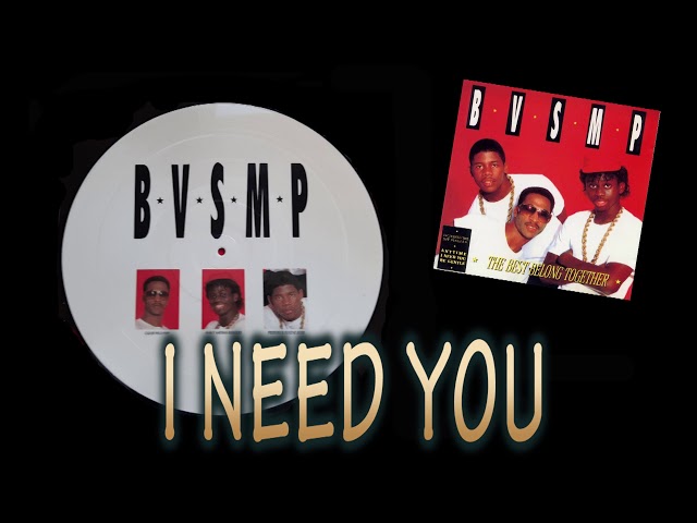 B.V.S.M.P. - I Need You