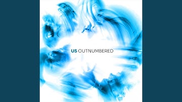 Us Outnumbered (Extended Version)