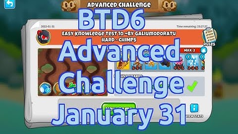 Bloons TD 6 Advanced Challenge | Easy Knowledge Test 10 | Hard Chimps | January 31 2022