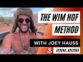 The Wim Hof Method in Sedona, Arizona with Joey Hauss