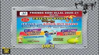FRIENDS KODI TROPHY 2020-21 | DAY-1 |