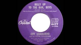 Video thumbnail of "1960 Guy Lombardo with S Kenton, N Riddle, B May - Belly Up To The Bar, Boys"