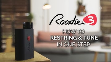 How to restring and tune in just one step | Roadie 3 tutorial